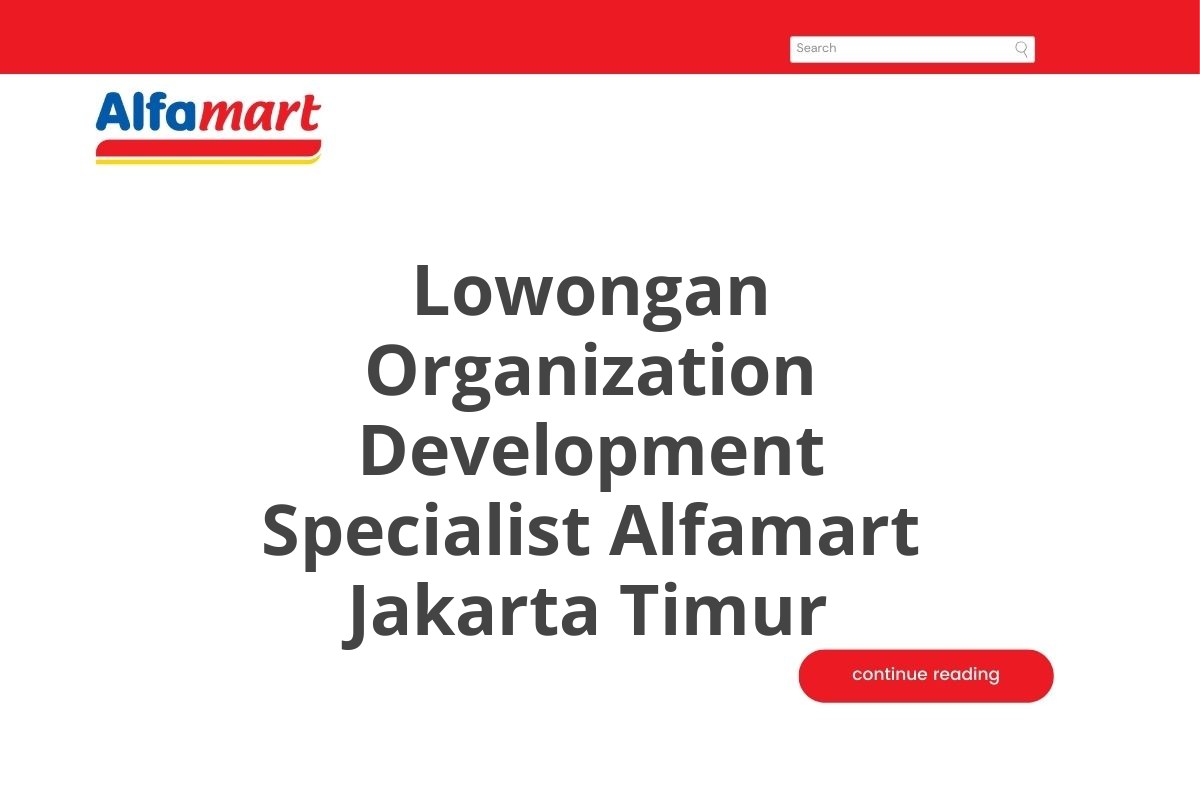 Lowongan Organization Development Specialist Alfamart Jakarta Timur