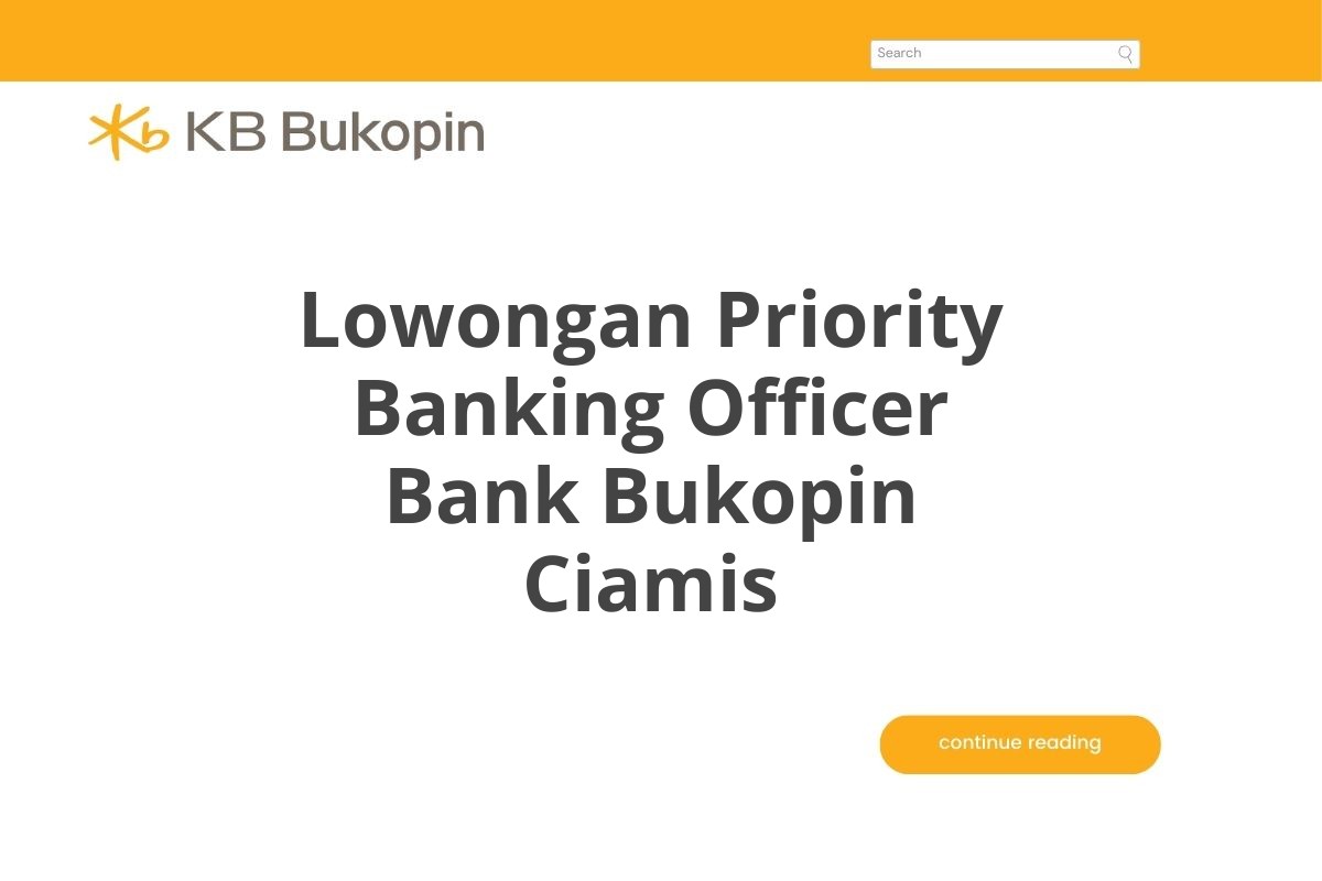 Lowongan Priority Banking Officer Bank Bukopin Ciamis
