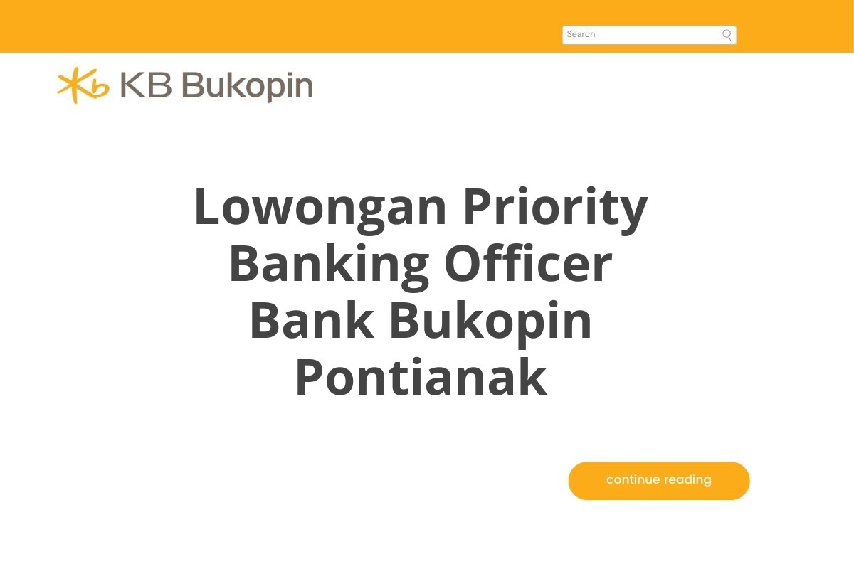 Lowongan Priority Banking Officer Bank Bukopin Pontianak
