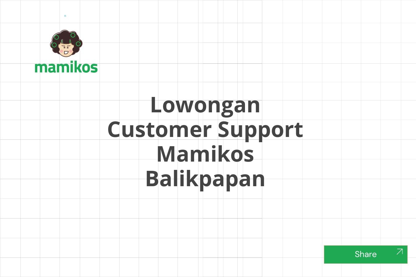 Lowongan Customer Support Mamikos Balikpapan