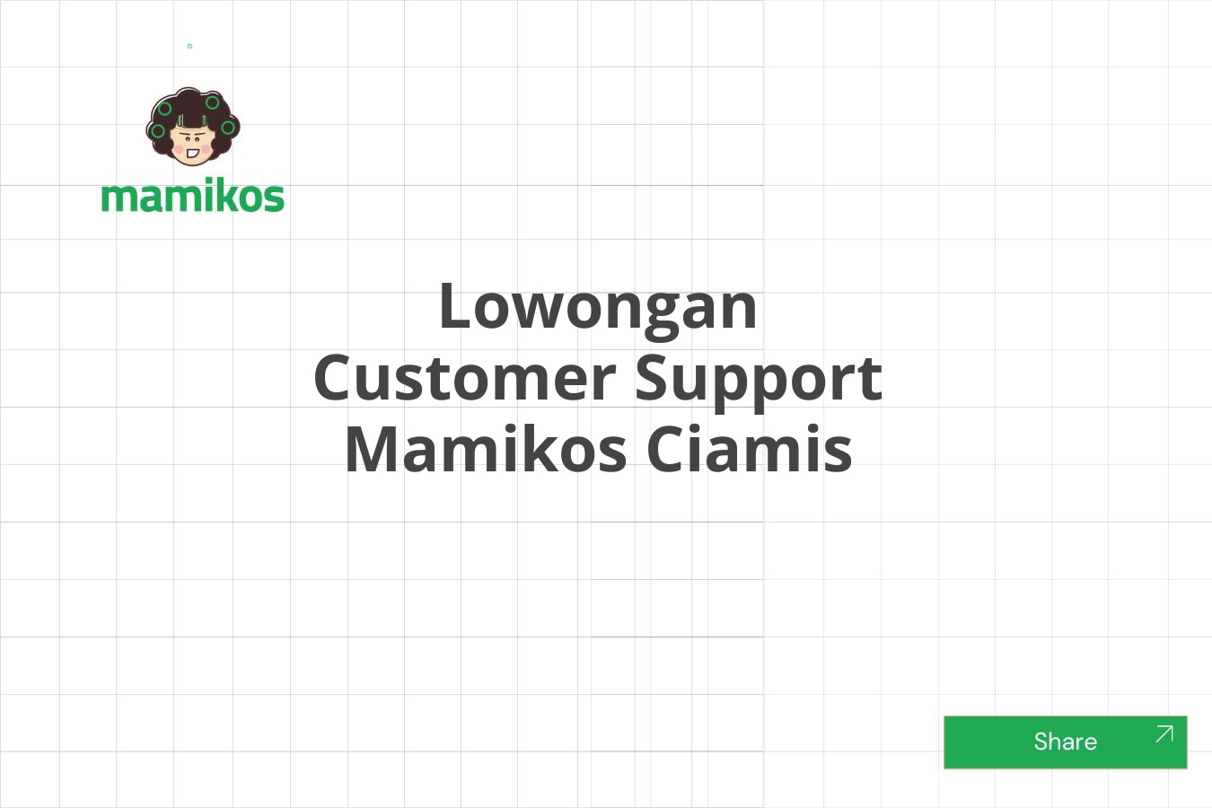 Lowongan Customer Support Mamikos Ciamis