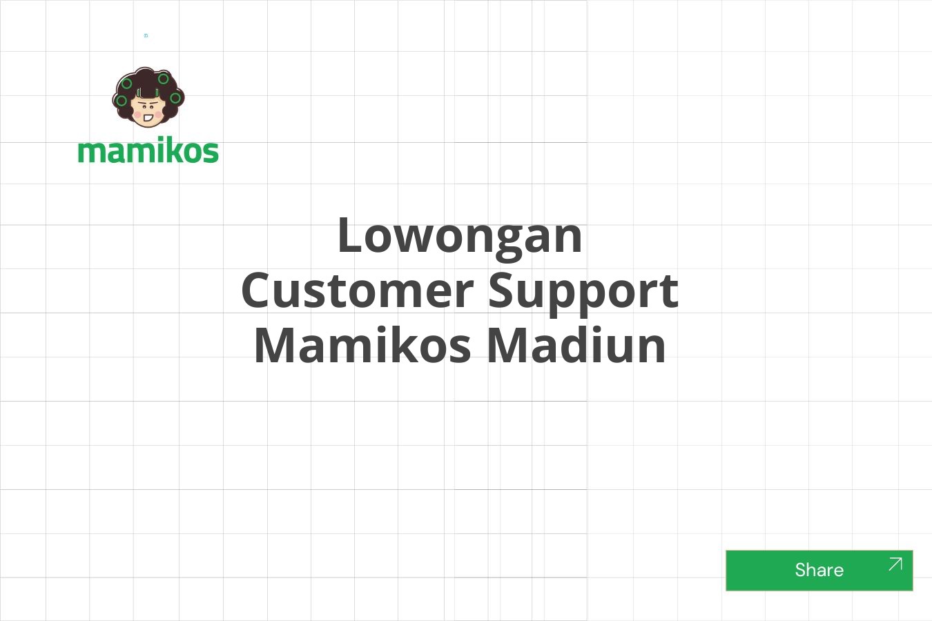 Lowongan Customer Support Mamikos Madiun