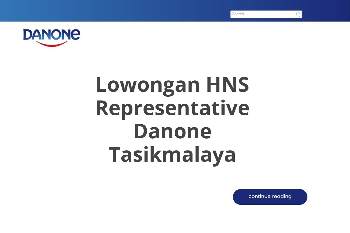 Lowongan HNS Representative Danone Tasikmalaya
