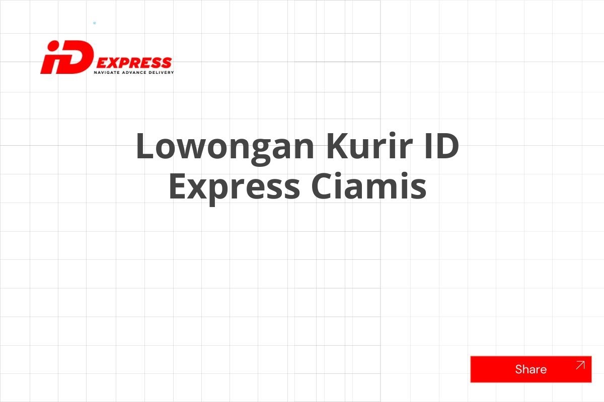 Lowongan Kurir ID Express Ciamis
