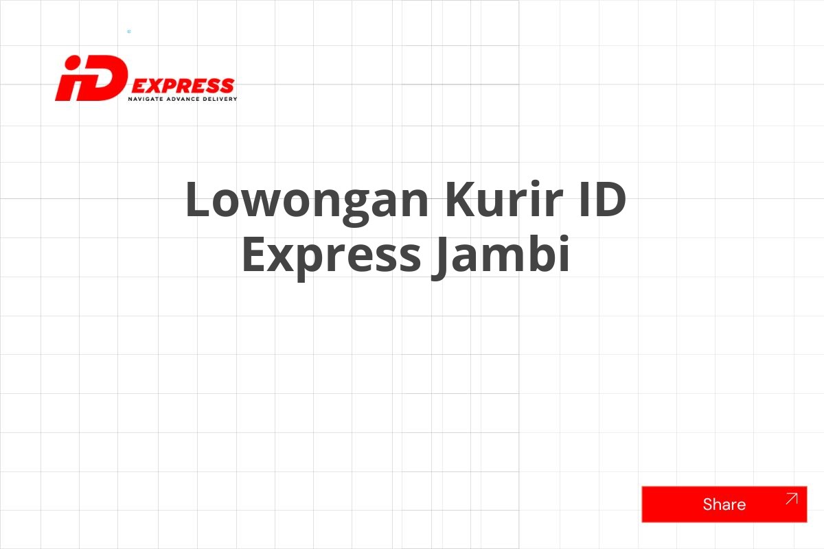 Lowongan Kurir ID Express Jambi
