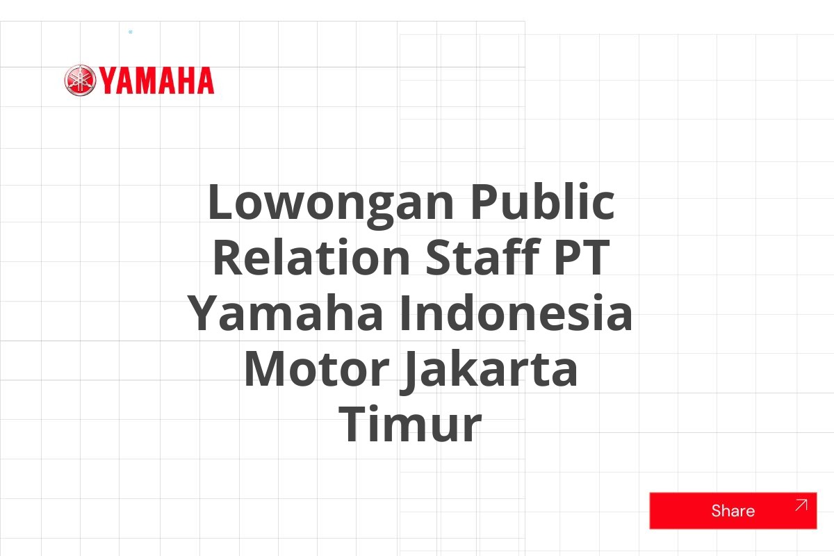 Lowongan Public Relation Staff PT Yamaha Indonesia Motor Jakarta Timur