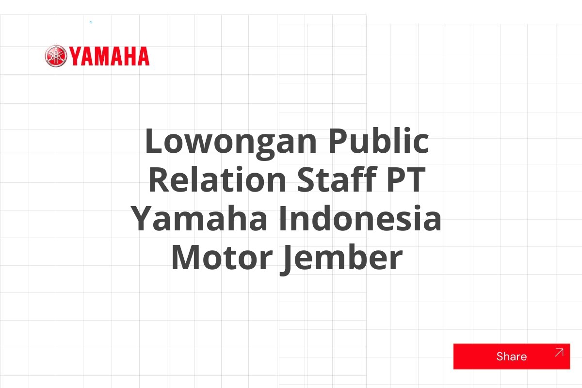 Lowongan Public Relation Staff PT Yamaha Indonesia Motor Jember