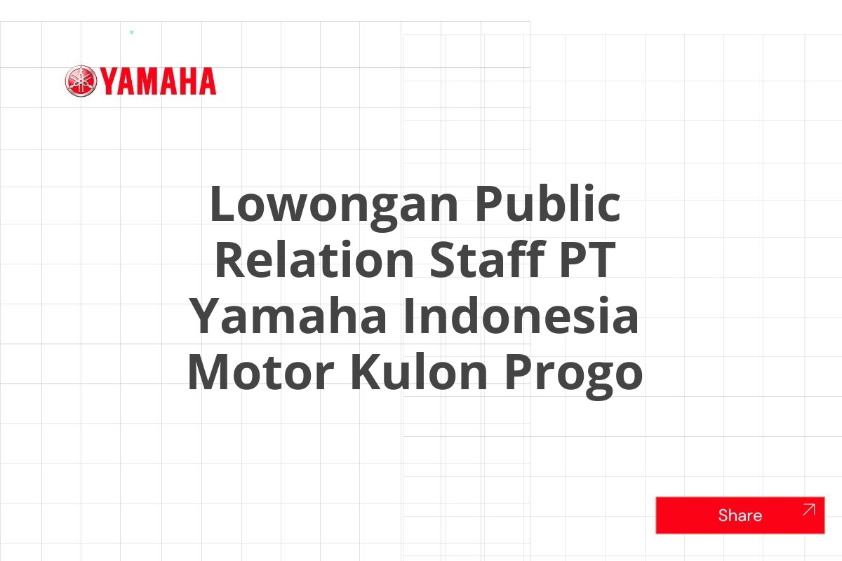 Lowongan Public Relation Staff PT Yamaha Indonesia Motor Kulon Progo