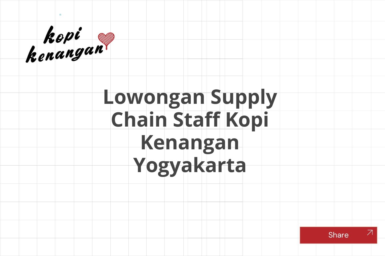 Lowongan Supply Chain Staff Kopi Kenangan Yogyakarta