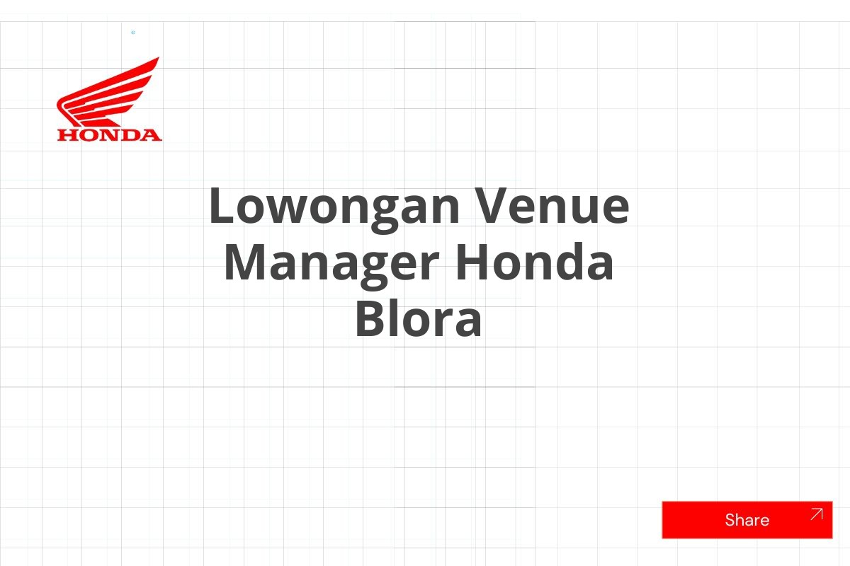 Lowongan Venue Manager Honda Blora