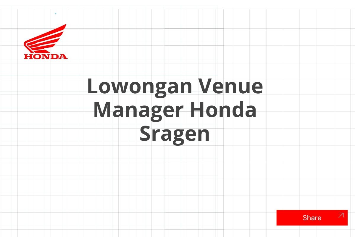 Lowongan Venue Manager Honda Sragen