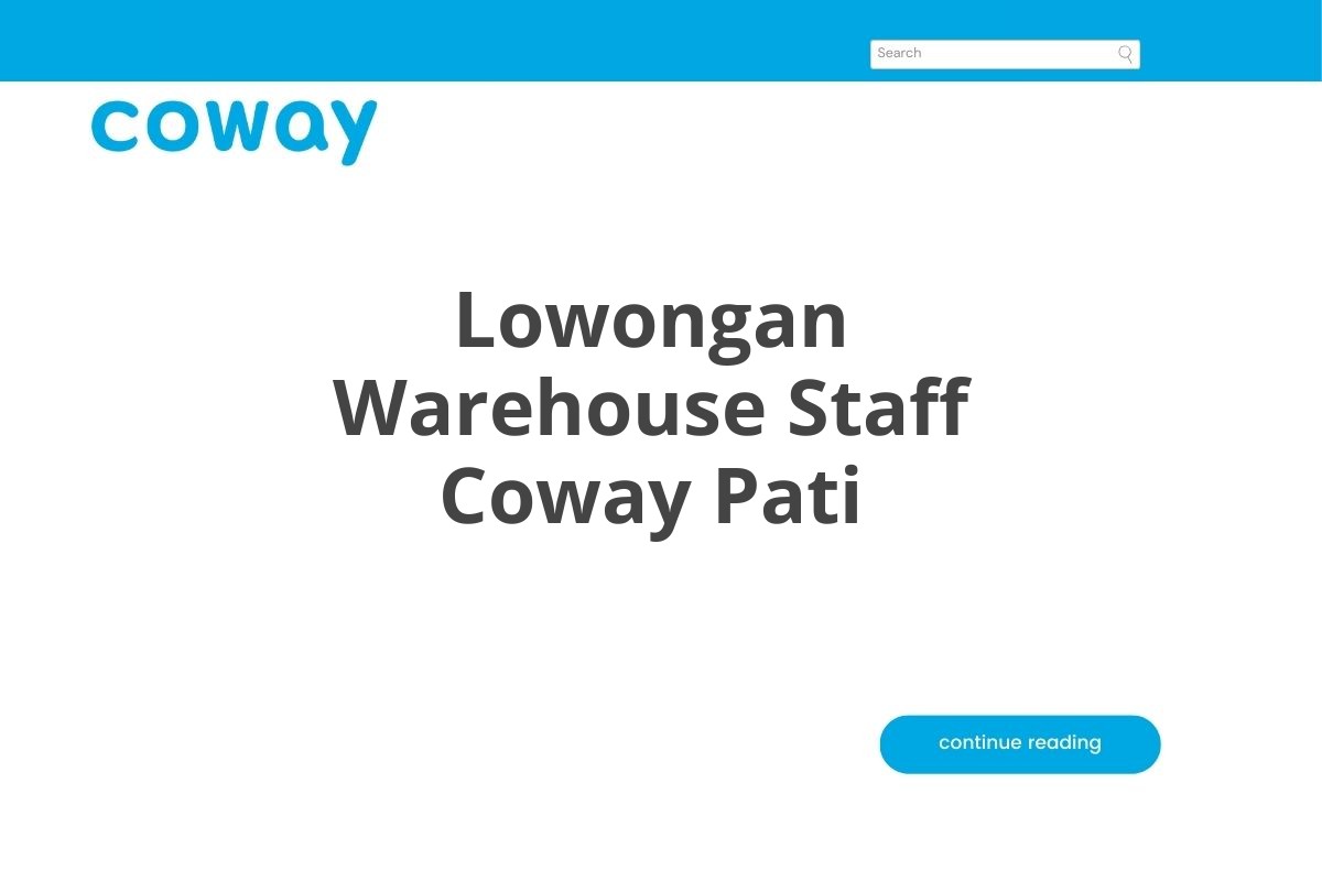 Lowongan Warehouse Staff Coway Pati