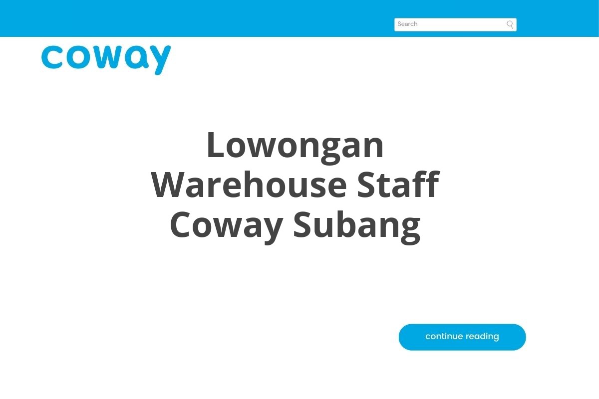 Lowongan Warehouse Staff Coway Subang