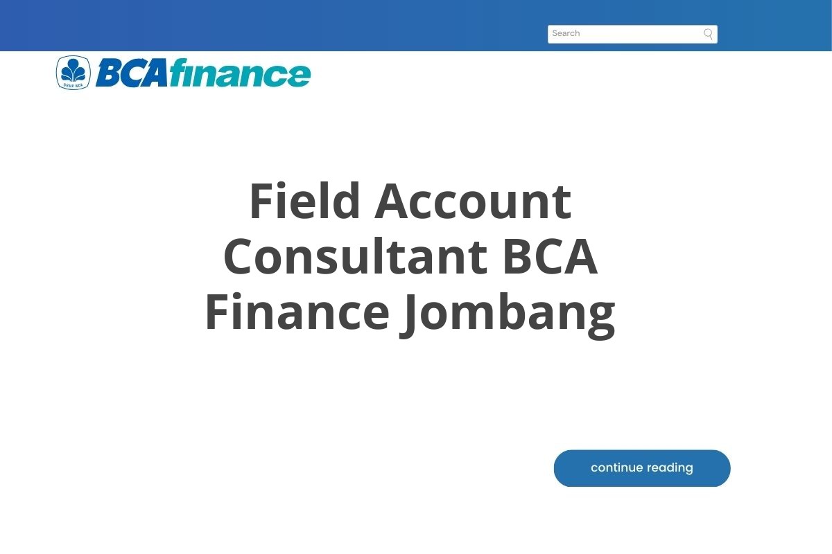Field Account Consultant BCA Finance Jombang