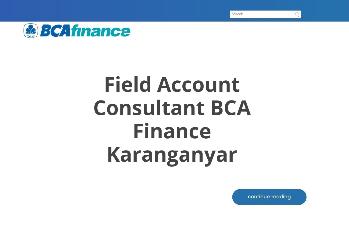Field Account Consultant BCA Finance Karanganyar