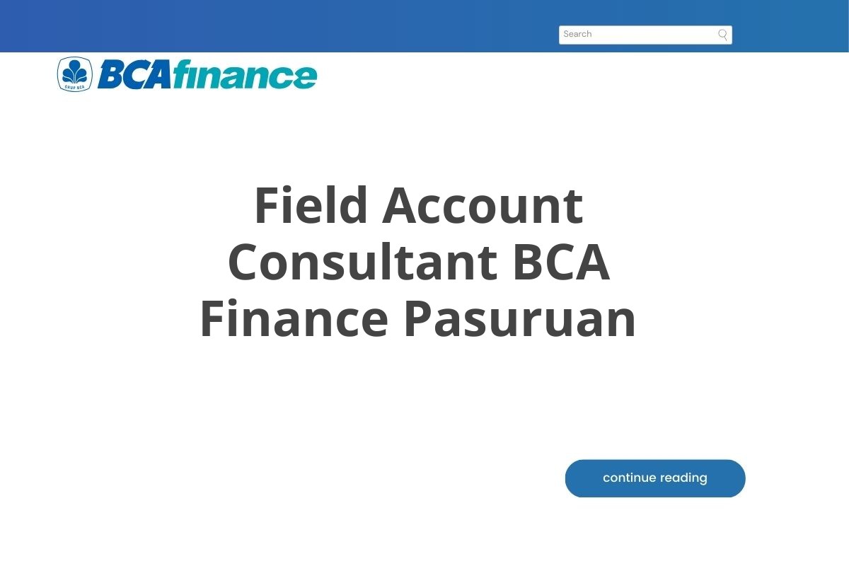 Field Account Consultant BCA Finance Pasuruan