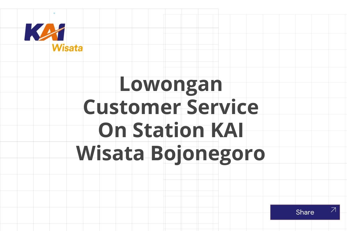 Lowongan Customer Service On Station KAI Wisata Bojonegoro