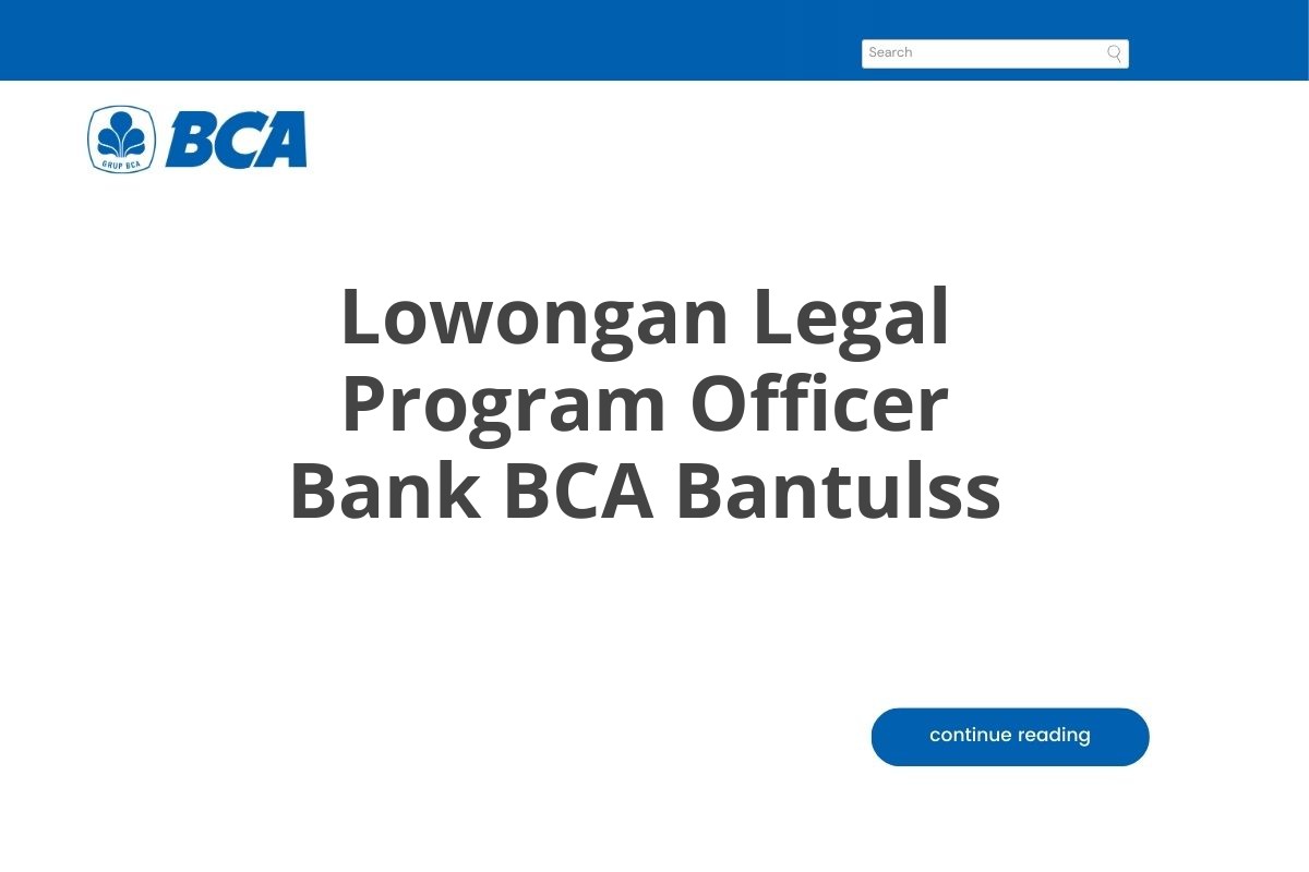 Lowongan Legal Program Officer Bank BCA Bantulss