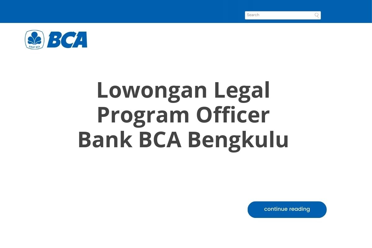 Lowongan Legal Program Officer Bank BCA Bengkulu