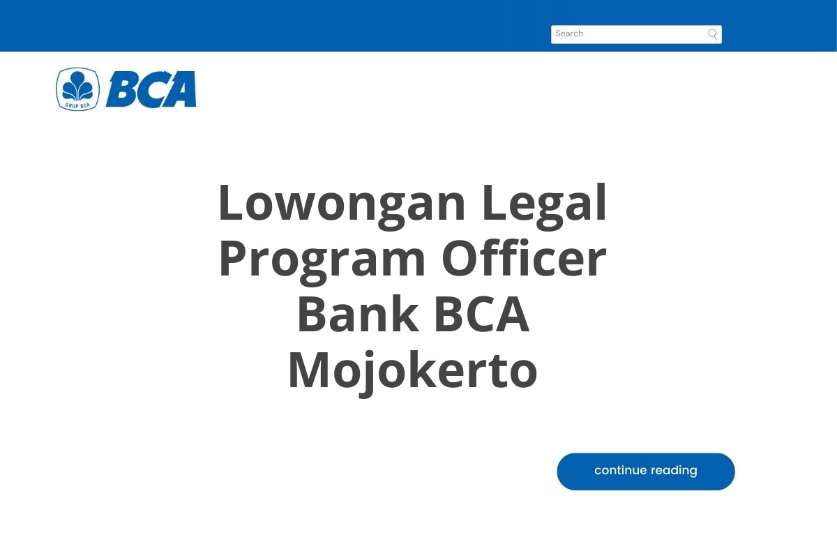 Lowongan Legal Program Officer Bank BCA Mojokerto