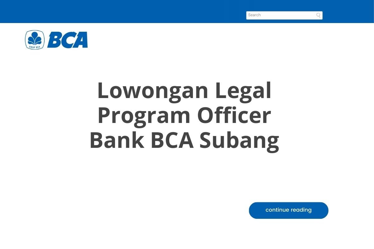 Lowongan Legal Program Officer Bank BCA Subang
