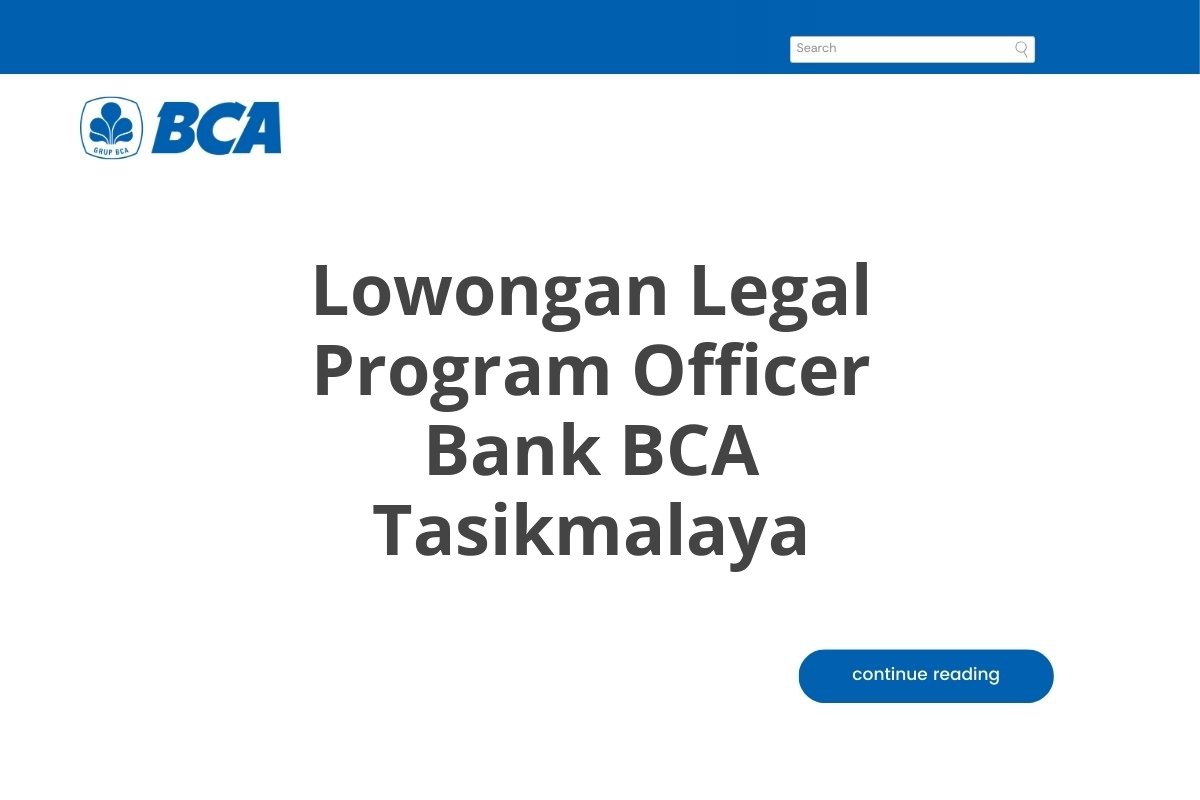 Lowongan Legal Program Officer Bank BCA Tasikmalaya